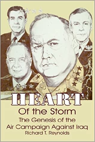 Heart of the Storm: The Genesis of the Air Campaign Against Iraq indir