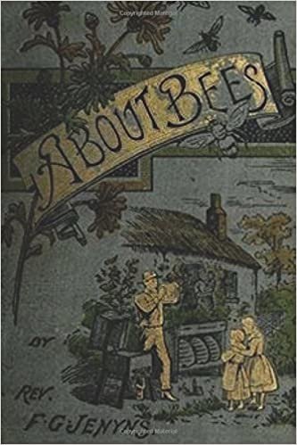 A Book about Bees - Their History, Habits, and Instincts indir