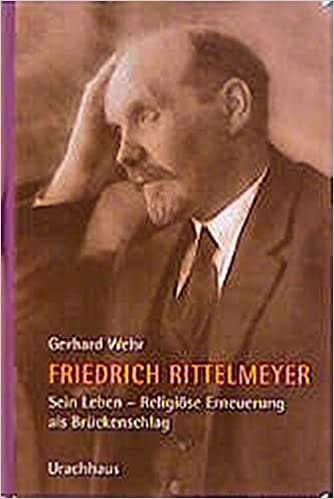 Friedrich Rittelmeyer. Sein Leben: Religiöse Erneuerung als Brückenschlag