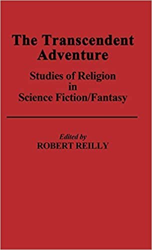 The Transcendent Adventure: Studies of Religion in Science Fiction/Fantasy (Contributions to the Study of Science Fiction & Fantasy)