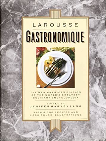 Larousse Gastronomique: The New American Edition of the World's Greatest Culinary Encyclopedia