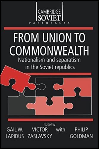 From Union to Commonwealth: Nationalism and Separatism in the Soviet Republics (Cambridge Russian Paperbacks, Band 6) indir