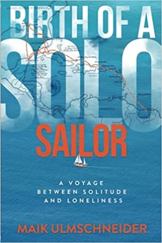 Birth of a Solo Sailor: A Voyage between Solitude and Loneliness