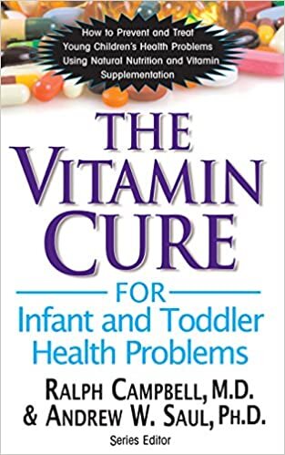 The Vitamin Cure for Infant and Toddler Health Problems indir