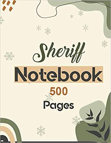 Sheriff Notebook 500 Pages: Lined Journal for writing 8.5 x 11|hardcover Wide Ruled Paper Notebook Journal|Daily diary Note taking Writing sheets