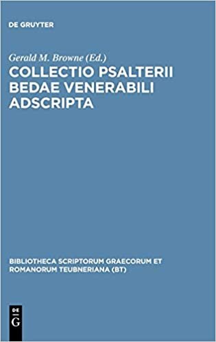Collectio Psalterii Bedae venerabili adscripta (Bibliotheca scriptorum Graecorum et Romanorum Teubneriana)