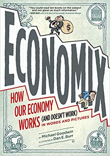Economix: How and Why Our Economy Works (and Doesn't Work), in Words and Pictures indir