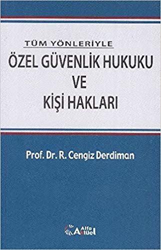 ÖZEL GÜVENLİK HUKUKU VE KİŞİ HA.