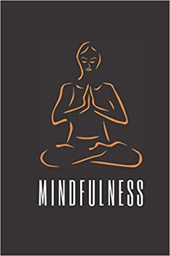 MINDFULNESS: notebook for meditation and yoga lovers