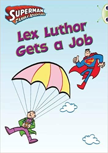 Bug Club Independent Comic Year Two Purple Lex Luthor Gets a Job