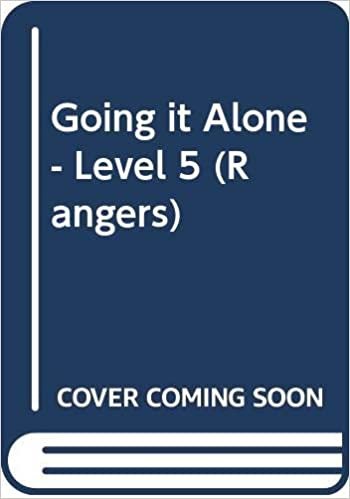 Going It Alone - Level 5 (Rangers)