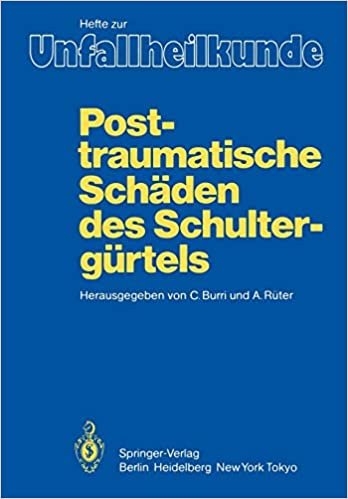 Posttraumatische Schäden des Schultergürtels: 17. Reisensburger Workshop zu Ehren von M. E. Müller und J. Rehn, 3 - 5. März 1983 (Hefte zur Zeitschrift "Der Unfallchirurg")