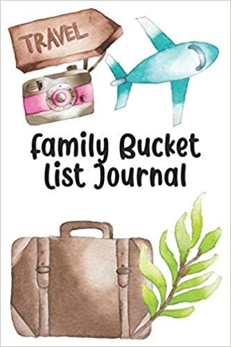Family Bucket List Journal: Cute Adventure Travel Books