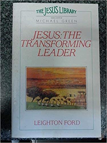 Jesus: The Transforming Leader (Jesus library)