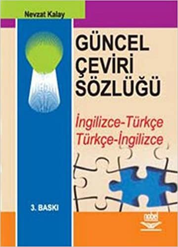 Güncel Çeviri Sözlüğü: İngilizce-Türkçe / Türkçe-İngilizce