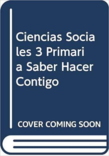 CIENCIAS SOCIALES 3 PRIMARIA SABER HACER CONTIGO
