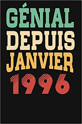 Génial Depuis janvier 1996,Cadeau pour femme et homme: Parfait pour les notes, la journalisation, Journal / cahier d'écriture 100 pages, 6 x 9 (15,24 ... personnalisé, idée cadeau anniversaire…