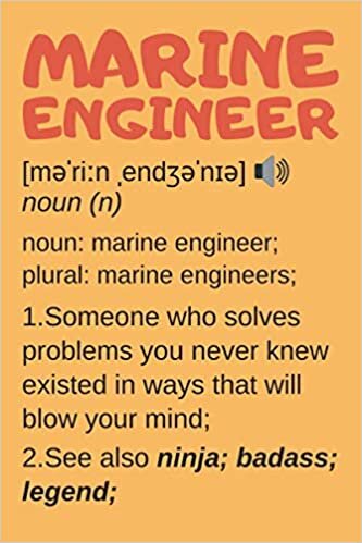 Marine Engineer Gifts: Lined Notebook Journal Diary Paper Blank, an Appreciation Gift for Marine Engineer to Write in (Volume 5)