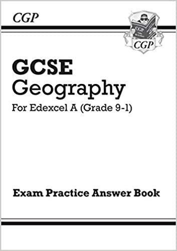 New Grade 9-1 GCSE Geography Edexcel A - Answers (for Exam Practice Workbook) (CGP GCSE Geography 9-1 Revision)