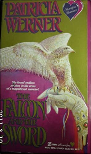The Falcon and the Sword (Heart Fire Historical Romance S.)