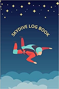 SkyDive LogBook: sky book series | ski book a coffee table | Navigation Notebook and Tracker | Skydiving Record-Journal (Detailed Jump Record for Skydivers) | skydiving logbook