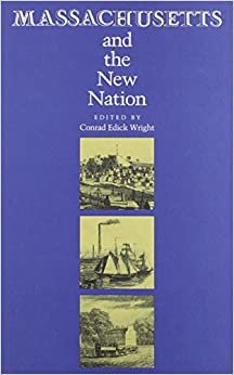indir   Massachusetts and the New Nation (Massachusetts historical society sutdies im American history & culture no. 2) tamamen