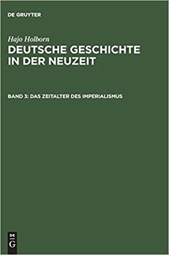 Deutsche Geschichte in der Neuzeit, Band 3, Das Zeitalter des Imperialismus indir