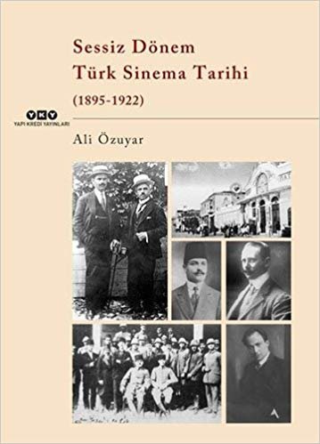 Sessiz Dönem Türk Sinema Tarihi (1895-1922) indir