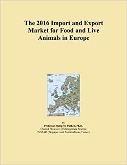 The 2016 Import and Export Market for Food and Live Animals in Europe