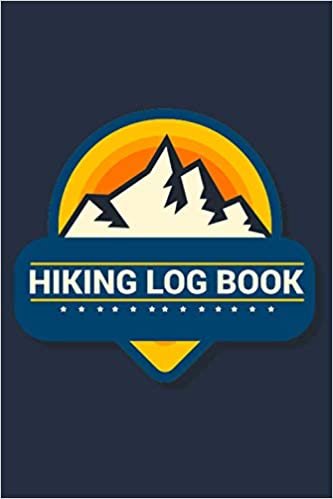 Hiking Log Book: Ultimate Mountain Hiking Log Book and Journal to Keep Track of Your Hikes - With Weather Conditions | Terrain Level and Route ... - Perfect Gift For Hikers & Outdoor