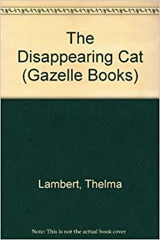 The Disappearing Cat (Gazelle Books) indir