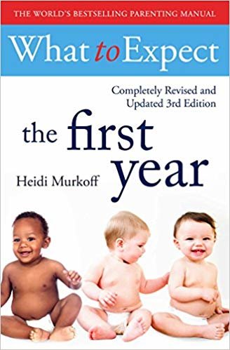 What To Expect The 1st Year [3rd Edition]