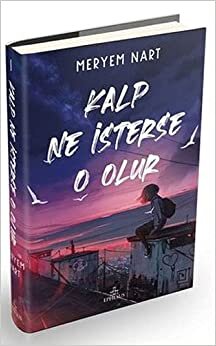 Kalp Ne İsterse O Olur (Ciltli)