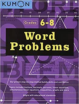 Word Problems Grades 6-8 (Kumon Math Workbooks)