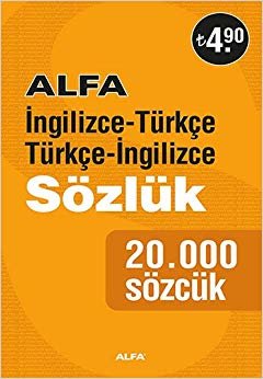Alfa İngilizce Türkçe - Türkçe İngilizce Sözlük: 20.000 sözcük indir