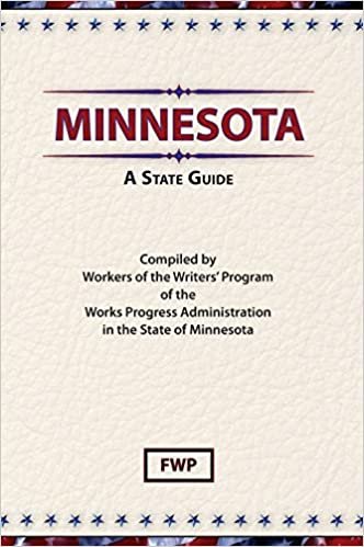 Minnesota : A State Guide (American Guide)
