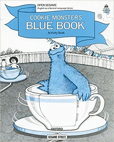 Open Sesame: Cookie Monster's Blue Book: Activity Book: Cookie Monster's Blue Book Stage C