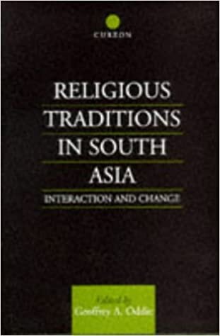 Religious Traditions in South Asia: Interaction and Change (Religion and Society in South Asia)