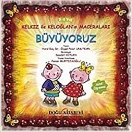 Kelkız ile Keloğlan’ın Maceraları - Büyüyoruz