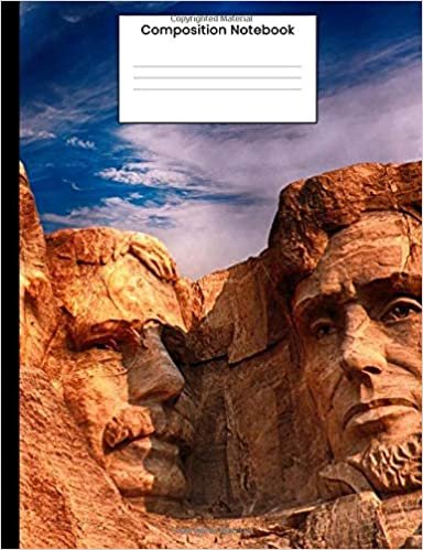 Composition Notebook: Mount Rushmore Composition Book, Writing Notebook Gift For Men Women s 120 College Ruled Pages indir