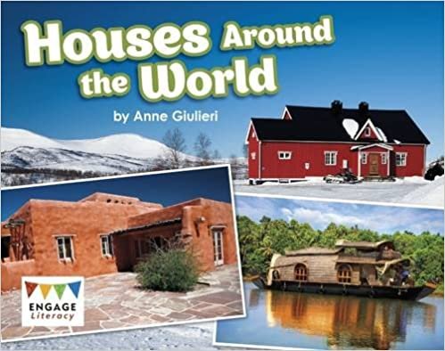 Houses Around the World (Engage Literacy: Engage Literacy Turquoise - Extension A)