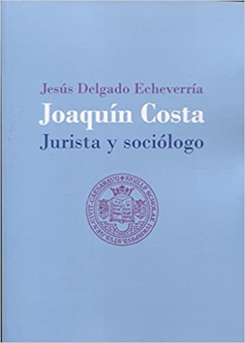 indir   Joaquín Costa, jurista y sociólogo : derecho consuetudinario e ignorancia de la ley tamamen
