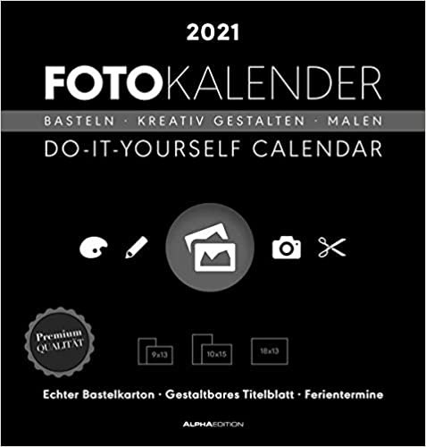 Foto-Bastelkalender 2021 schwarz datiert: Do it yourself calendar