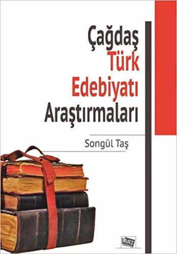 Çağdaş Türk Edebiyatı Araştırmaları