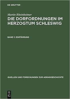 Die Dorfordnungen im Herzogtum Schleswig (Quellen Und Forschungen Zur Agrargeschichte)