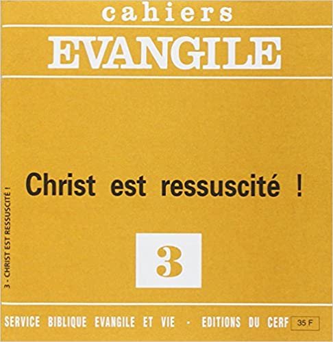 Cahiers Evangile - numéro 03 Christ est réssuscité ! (Cahiers évangiles) indir