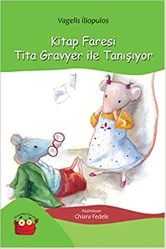 KİTAP FARESİ TİTA GRAVYER İLE TANIŞIYOR indir