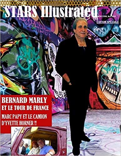 Stars Illustrated Magazine.  Novembre 2018. Edition SpŽciale: Bernard Marly, lÕaccordŽon et le Tour de France.