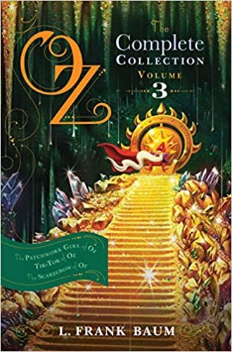 Oz, the Complete Collection, Volume 3: The Patchwork Girl of Oz; Tik-Tok of Oz; The Scarecrow of Oz indir