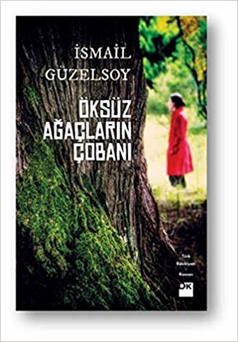 Öksüz Ağaçların Çobanı